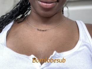 Borntobesub