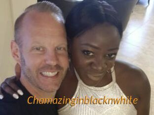 Chamazinginblacknwhite