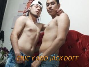 ERIC_Y_AND_JACK_DOFF