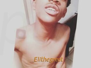 Elithegreat