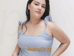 Isapretty33