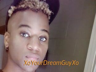 XoYourDreamGuyXo